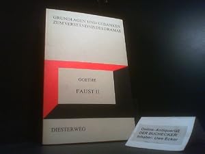 Bild des Verkufers fr Goethe, Faust II [zwei]. bearb. von / Grundlagen und Gedanken zum Verstndnis des Dramas zum Verkauf von Der Buchecker