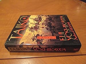 Image du vendeur pour Taiko: An Epic Novel Of War And Glory In Feudal Japan (First English Language Edition, With Revisions Approved By The Author's Estate) mis en vente par Arroyo Seco Books, Pasadena, Member IOBA