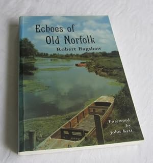 Bild des Verkufers fr Echoes of Old Norfolk zum Verkauf von WeBuyBooks