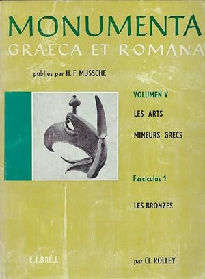 Bild des Verkufers fr Monumenta Graeca et Romana. Vol. V. Les arts mineurs grecs. Fasc. 1 Les bronzes zum Verkauf von Librairie Archaion