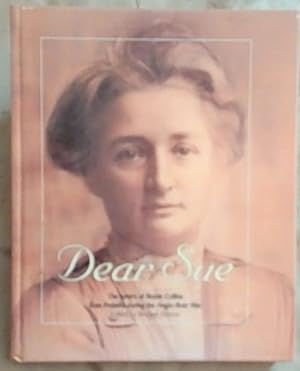 Bild des Verkufers fr Dear Sue: The letters of Bessie Collins from Pretoria during the Anglo-Boer War zum Verkauf von Chapter 1