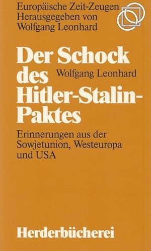 Bild des Verkufers fr Der Schock des Hitler-Stalin-Paktes. Erinnerungen aus der Sowjetunion, Westeuropa und USA zum Verkauf von Schueling Buchkurier