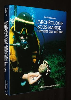 Seller image for L'Archologie sous-marine : L'odysse des trsors for sale by Abraxas-libris