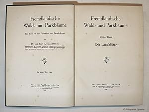 Image du vendeur pour Fremdlndische Wald- und Parkbume. Band 3 - Die Laubhlzer. mis en vente par Antiquariat Lycaste