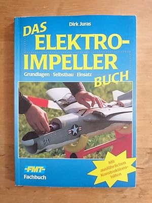 Seller image for Das ElektroimpellerBuch - Grundlagen Selbstbau Einsatz for sale by Antiquariat Birgit Gerl