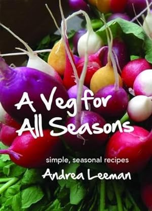 Seller image for A Veg for All Seasons: Simple Seasonal Recipes for sale by WeBuyBooks