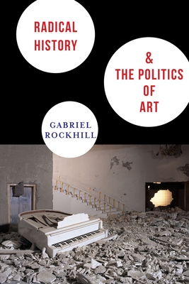 Immagine del venditore per Radical History & the Politics of Art (Paperback or Softback) venduto da BargainBookStores