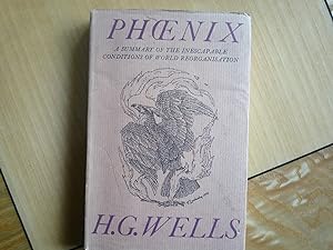 Phoenix: A Summary of the Inescapable Conditions of World Reorganisation