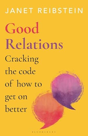 Image du vendeur pour Good Relations : Cracking the Code of How to Get on Better mis en vente par AHA-BUCH GmbH