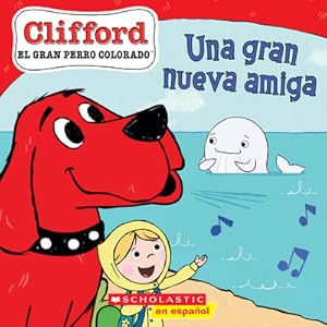 Image du vendeur pour Clifford: Una Gran Nueva Amiga (Big New Friend) (Paperback or Softback) mis en vente par BargainBookStores