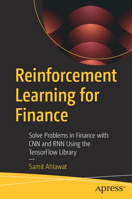 Seller image for Reinforcement Learning for Finance: Solve Problems in Finance with CNN and Rnn Using the Tensorflow Library (Paperback or Softback) for sale by BargainBookStores