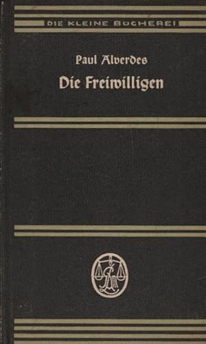 Seller image for Die Freiwilligen : [Hrspiel]. von Paul Alverdes. Mit 6 Holzschnitten von Karl Rssing / Die kleine Bcherei ; 35 for sale by Schrmann und Kiewning GbR