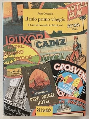 Seller image for Il Mio Primo Viaggio. Il Giro del Mondo in 80 Giorni. for sale by Plurabelle Books Ltd