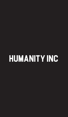 Seller image for Humanity Inc (Hardback or Cased Book) for sale by BargainBookStores