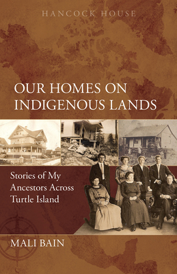 Seller image for Our Homes on Indigenous Lands: Stories of My Ancestors Across Turtle Island (Paperback or Softback) for sale by BargainBookStores