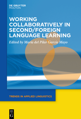 Image du vendeur pour Working Collaboratively in Second/Foreign Language Learning (Paperback or Softback) mis en vente par BargainBookStores