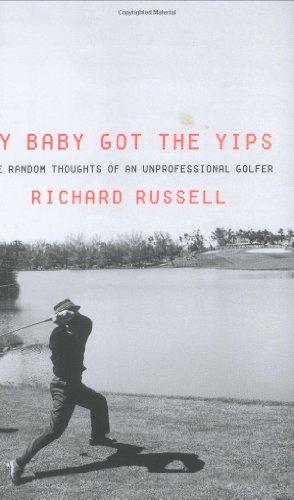 Imagen del vendedor de My Baby Got the Yips: The Random Thoughts of an Unprofessional Golfer a la venta por WeBuyBooks