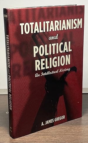 Imagen del vendedor de Totalitarianism and Political Religion _ An Intellectual History a la venta por San Francisco Book Company