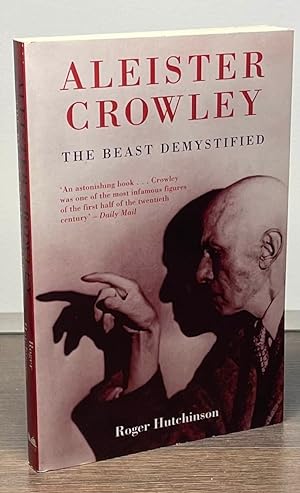 Seller image for Aleister Crowley _ The Beast Demystified for sale by San Francisco Book Company