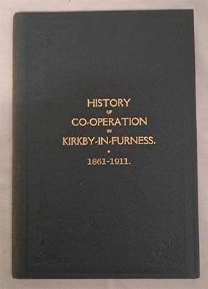 A Short History of the Kirkby-In-Furness Equitable Industrial Co-operative Society Limited. 1861-...