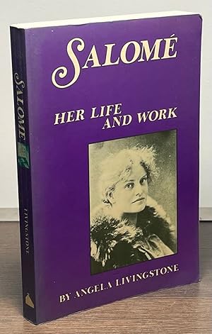 Imagen del vendedor de Salome _ Her Life and Work a la venta por San Francisco Book Company