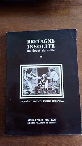 Bretagne Insolite au debut du siecle tome 1