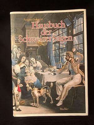 Hausbuch der Schweizer Sagen.