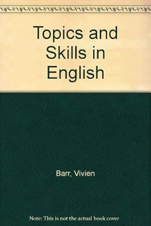 Bild des Verkufers fr Topics and Skills in English zum Verkauf von WeBuyBooks