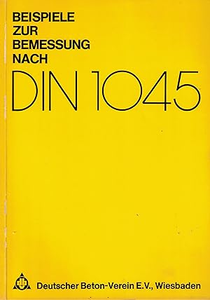 Seller image for Beispiele zur Bemessung nach DIN 1045 for sale by Paderbuch e.Kfm. Inh. Ralf R. Eichmann