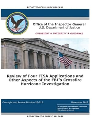 Seller image for Office of the Inspector General Report: Review of Four FISA Applications and Other Aspects of the FBI's Crossfire Hurricane Investigation for sale by GreatBookPricesUK