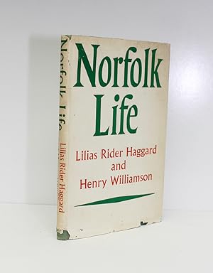 Seller image for Norfolk Life - From the Library of Henry Williamson and His Family for sale by Lasting Words Ltd