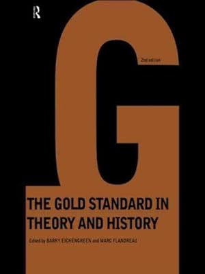 Immagine del venditore per Gold Standard in Theory and History venduto da GreatBookPricesUK