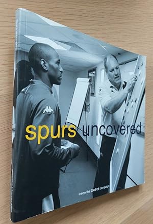 Spurs Uncovered Inside the 2005/06 Campaign