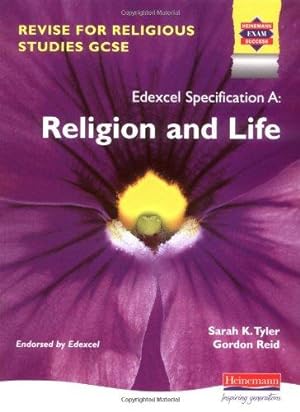 Imagen del vendedor de Revise for Religious Studies GCSE for Edexcel: Religion & Life (GCSE Religious Studies for Edexcel) a la venta por WeBuyBooks