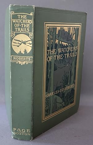 Seller image for The Watchers of the Trails A Book of Animal Life for sale by Dale A. Sorenson
