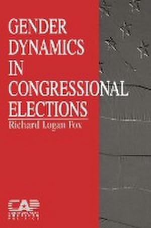 Seller image for Gender Dynamics in Congressional Elections for sale by AHA-BUCH GmbH