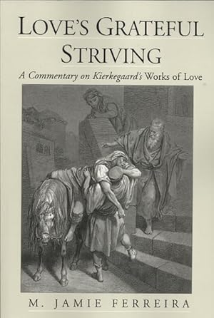 Immagine del venditore per Love's Grateful Striving : A Commentary on Kierkegaard's Works of Love venduto da GreatBookPricesUK