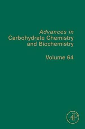 Bild des Verkufers fr Advances in Carbohydrate Chemistry and Biochemistry : Volume 64 zum Verkauf von AHA-BUCH GmbH