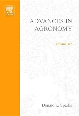 Seller image for Advances in Agronomy : Volume 82 for sale by AHA-BUCH GmbH