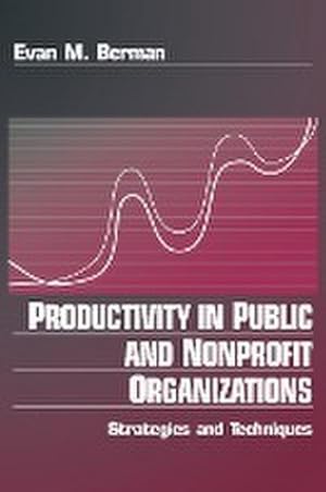 Seller image for Productivity in Public and Non Profit Organizations : Strategies and Techniques for sale by AHA-BUCH GmbH