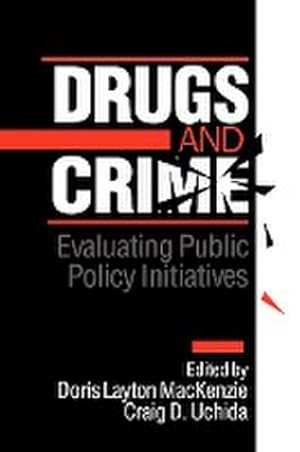Image du vendeur pour Drugs and Crime : Evaluating Public Policy Initiatives mis en vente par AHA-BUCH GmbH