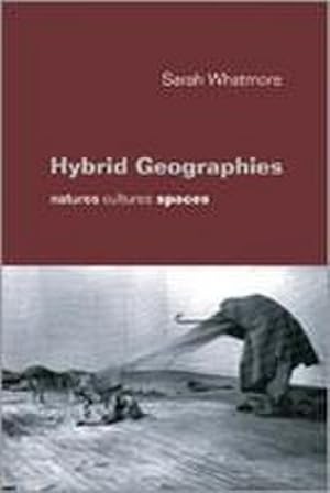 Seller image for Hybrid Geographies : Natures Cultures Spaces for sale by AHA-BUCH GmbH