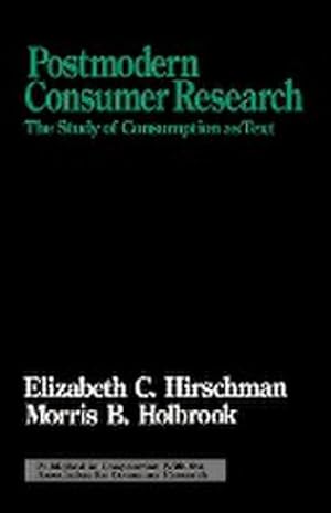 Image du vendeur pour Postmodern Consumer Research : The Study of Consumption as Text mis en vente par AHA-BUCH GmbH