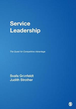 Seller image for Service Leadership : The Quest for Competitive Advantage for sale by AHA-BUCH GmbH