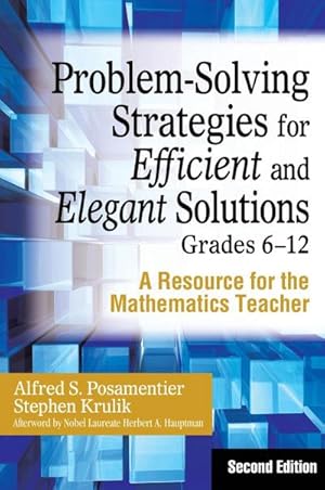 Seller image for Problem-Solving Strategies for Efficient and Elegant Solutions, Grades 6-12 : A Resource for the Mathematics Teacher for sale by AHA-BUCH GmbH