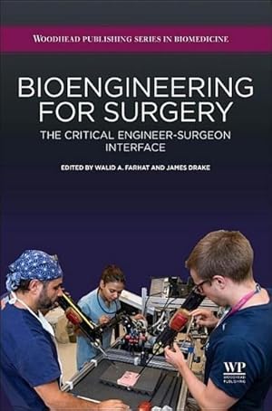 Seller image for Bioengineering for Surgery : The Critical Engineer Surgeon Interface for sale by AHA-BUCH GmbH