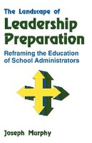 Seller image for The Landscape of Leadership Preparation : Reframing the Education of School Administrators for sale by AHA-BUCH GmbH