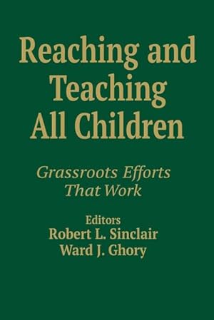 Seller image for Reaching and Teaching All Children : Grassroots Efforts That Work for sale by AHA-BUCH GmbH