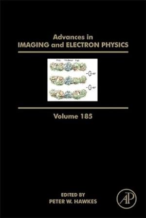 Seller image for Advances in Imaging and Electron Physics : Volume 185 for sale by AHA-BUCH GmbH