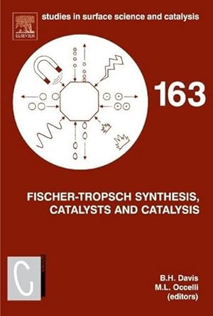 Seller image for Fischer-Tropsch Synthesis, Catalysts and Catalysis : Volume 163 for sale by AHA-BUCH GmbH